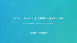 Deep Learning Nanodegree Foundation Student Handbook