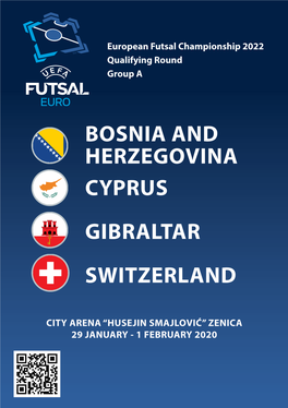 Bosnia and Herzegovina Cyprus Gibraltar Switzerland