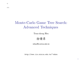 Monte-Carlo Game Tree Search: Advanced Techniques