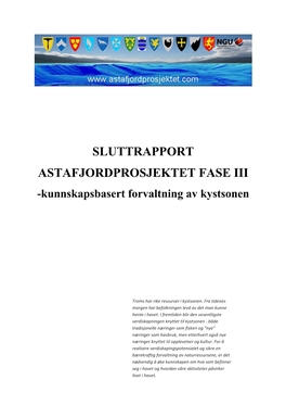 SLUTTRAPPORT ASTAFJORDPROSJEKTET FASE III -Kunnskapsbasert Forvaltning Av Kystsonen