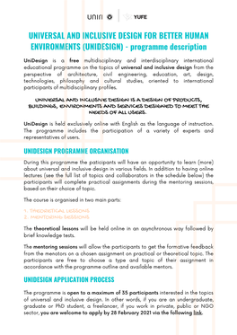 UNIVERSAL and INCLUSIVE DESIGN for BETTER HUMAN ENVIRONMENTS (UNIDESIGN) - Programme Description