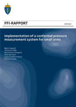Implementation of a Conformal Pressure Measurement System for Small Arms