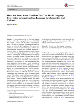 What You Don't Know Can Hurt You: the Risk of Language Deprivation by Impairing Sign Language Development in Deaf Children