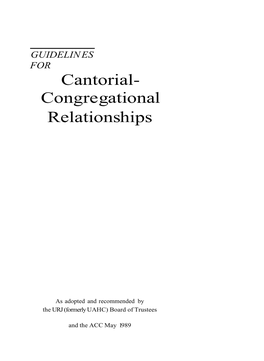 Guidelines for Cantorial-Congregational Relationships Reflect the Spirit of This Relationship and Decades of Experience