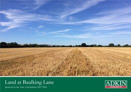 Land at Baulking Lane Stanford in the Vale, Oxfordshire SN7 8NS As a Whole Land at Baulking Lane, Stanford in the Vale, Oxfordshire SN7 8NS Offers in Excess £435,000