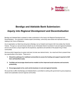 Bendigo and Adelaide Bank Submission: Inquiry Into Regional Development and Decentralisation