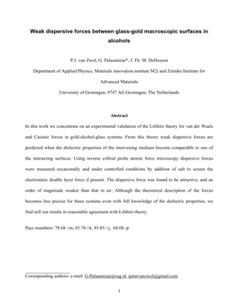 Weak Dispersive Forces Between Glass-Gold Macroscopic Surfaces in Alcohols