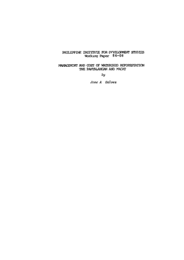 PHILIPPINE INSTITUTE for PFVELOPMENT STUDIES Working Paper 84-08 MANAGEMENT and COST of WATERSHED REFORESTATION the PAN32&AN