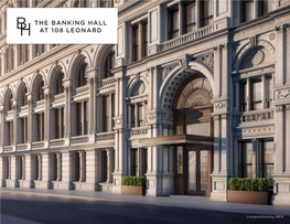 The Banking Hall at 108 Leonard