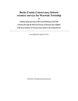 Bucks County Conservancy Historic Resource Surveys for Warwick Township 02 Finding Aid Prepared by Celia Caust-Ellenbogen and Faith