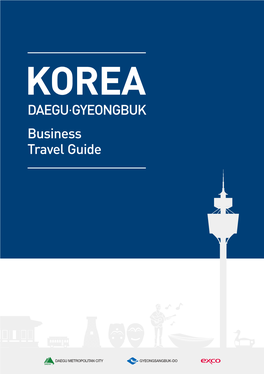 DAEGU.GYEONGBUK Business Travel Guide