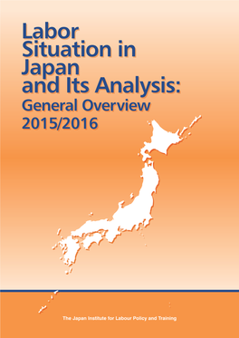 Labor Situation in Japan and Its Analysis: General Overview 2015