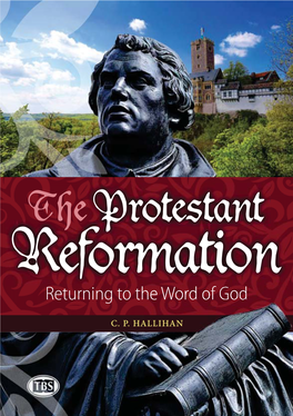 The Protestant Reformation: Returning to the Word of God
