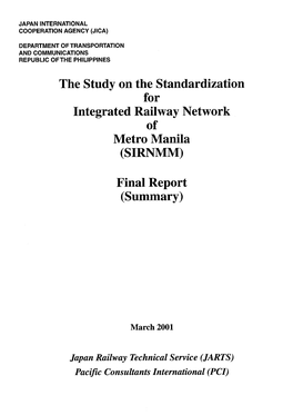 The Study on the Standardization for Integrated Railway Network of Metro Manila (Executive Summary)