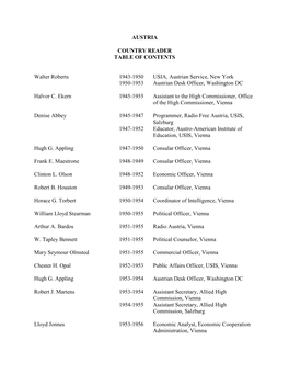 AUSTRIA COUNTRY READER TABLE of CONTENTS Walter Roberts 1943-1950 USIA, Austrian Service, New York 1950-1953 Austrian Desk Offic