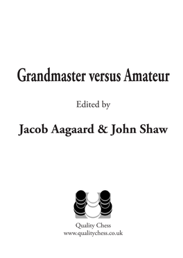 Grandmaster Versus Amateur