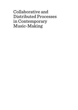 Collaborative and Distributed Processes in Contemporary Music-Making