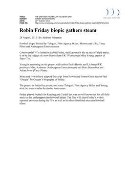 Robin Friday Biopic Gathers Steam