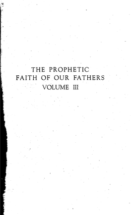 THE PROPHETIC FAITH of OUR FATHERS VOLUME III Osiitisktmtztriakeirk,7.04.:-3