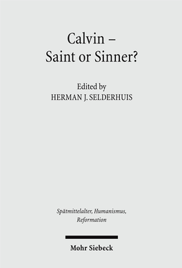 Calvin – Saint Or Sinner?