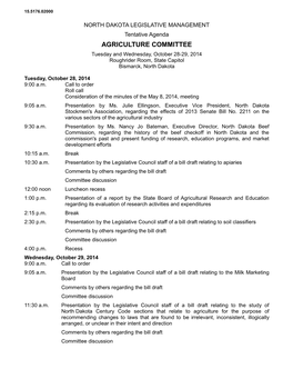 AGRICULTURE COMMITTEE Tuesday and Wednesday, October 28-29, 2014 Roughrider Room, State Capitol Bismarck, North Dakota