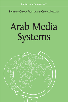 Arab Media Systems EDITED by CAROLA RICHTER and CLAUDIA KOZMAN