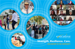 Strength. Resilience. Care. 2020 REPORT to the COMMUNITY Strength