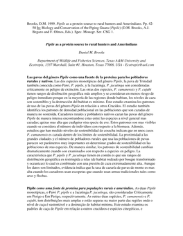 Brooks, D.M. 1999. Pipile As a Protein Source to Rural Hunters and Amerindians. Pp. 42- 50 In: Biology and Conservation of the Piping Guans ( Pipile ) (D.M