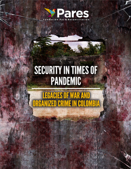 Security in Times of Pandemic: Legacies of War and Organized Crime in Colombia