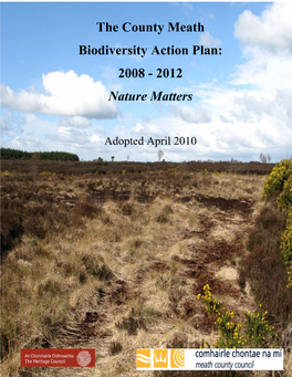 The County Meath Biodiversity Action Plan: 2008 - 2012 Nature Matters