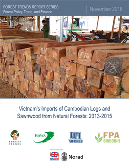 November 2016 Vietnam's Imports of Cambodian Logs and Sawnwood from Natural Forests