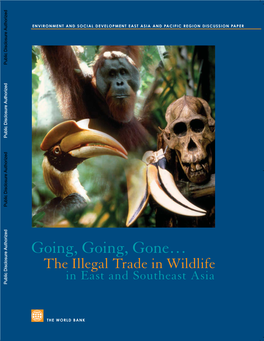 Going, Going, Gone …The Illegal Trade in Wildlife in East and Southeast Asia. World Bank. 2005