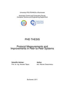 PHD THESIS Protocol Measurements and Improvements in Peer-To