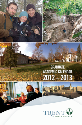 GRADUATE ACADEMIC CALENDAR 2012 – 2013 Academic Calendar 2012–2013 Graduate Programs