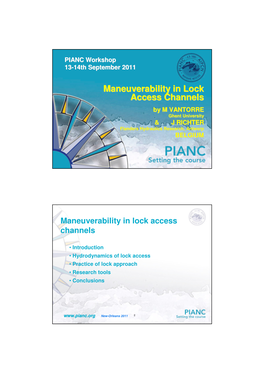 Maneuverability in Lock Access Channels by M VANTORRE Ghent University & J RICHTER Flanders Hydraulics Research, Antwerp BELGIUM