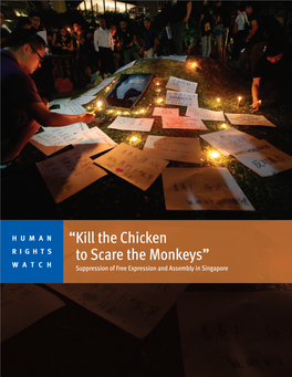 “Kill the Chicken to Scare the Monkeys” Suppression of Free Expression and Assembly in Singapore