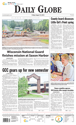 GCC Gears up for New Semester by TOM STANKARD Tstankard@Yourdailyglobe.Com IRONWOOD — the Fall Semester at Gogebic Community College Is Scheduled to Begin Monday, Aug