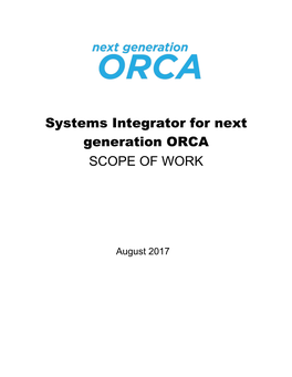 Systems Integrator for Next Generation ORCA SCOPE of WORK