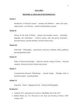 SYLLABUS HISTORICAL RESEARCH METHODOLOGY Module I Introduction to Historical Research