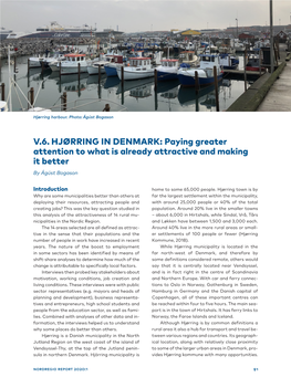 V.6. HJØRRING in DENMARK: Paying Greater and Motorcycles H