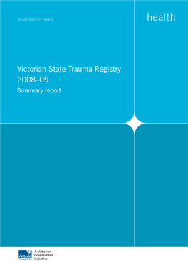 Victorian State Trauma Registry, 2008-09: Summary Report