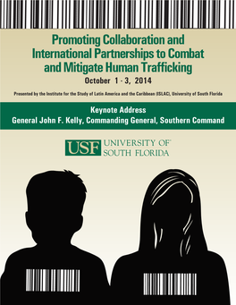 Promoting Collaboration and International Partnerships to Combat and Mitigate Human Trafficking October 1 - 3, 2014