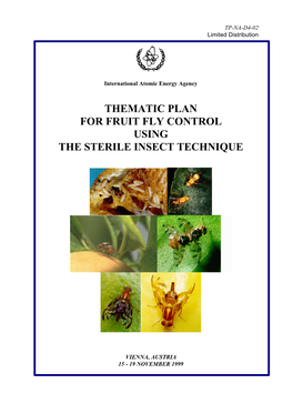 Thematic Plan for Fruit Fly Control Using the Sterile Insect Technique