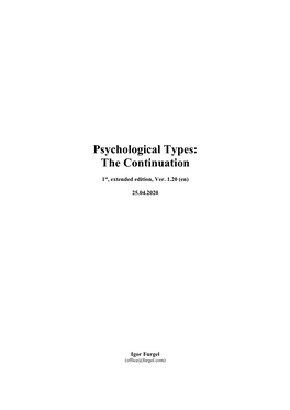 Psychological Types: the Continuation