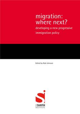 Migration: Where Next? Developing a New Progressive Immigration Policy