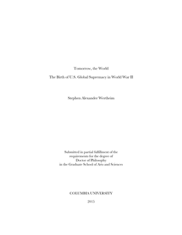 Tomorrow, the World the Birth of U.S. Global Supremacy in World War II Stephen Alexander Wertheim