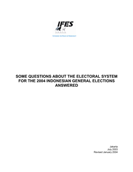 Some Questions About the Electoral System for the 2004 Indonesian General Elections Answered