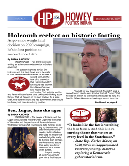 Holcomb Reelect on Historic Footing As Governor Weighs Final Decision on 2020 Campaign, He’S in Best Position to Succeed Since 1976 by BRIAN A