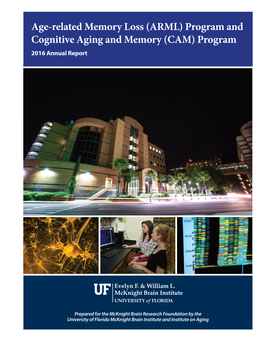 (ARML) Program and Cognitive Aging and Memory (CAM) Program 2016 Annual Report