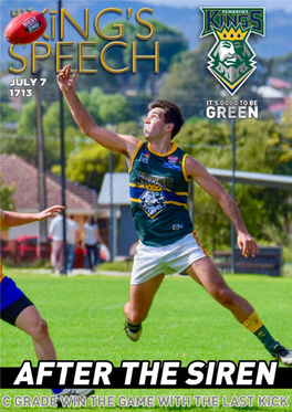 THE PEMBROKE KINGS PEMBROKE OLD SCHOLARS FOOTBALL CLUB IT’S GOOD to BE GREEN 2017 Pembrokekings.Com.Au Friday July 8Th 2017 Round 13 - PHOS Camden Away